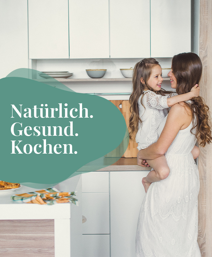 Natürlich. Gesund. Kochen.
